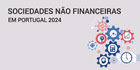 Sociedades n&atilde;o financeiras em Portugal 2024